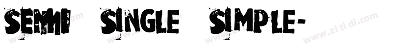 SEMI Single Simple字体转换